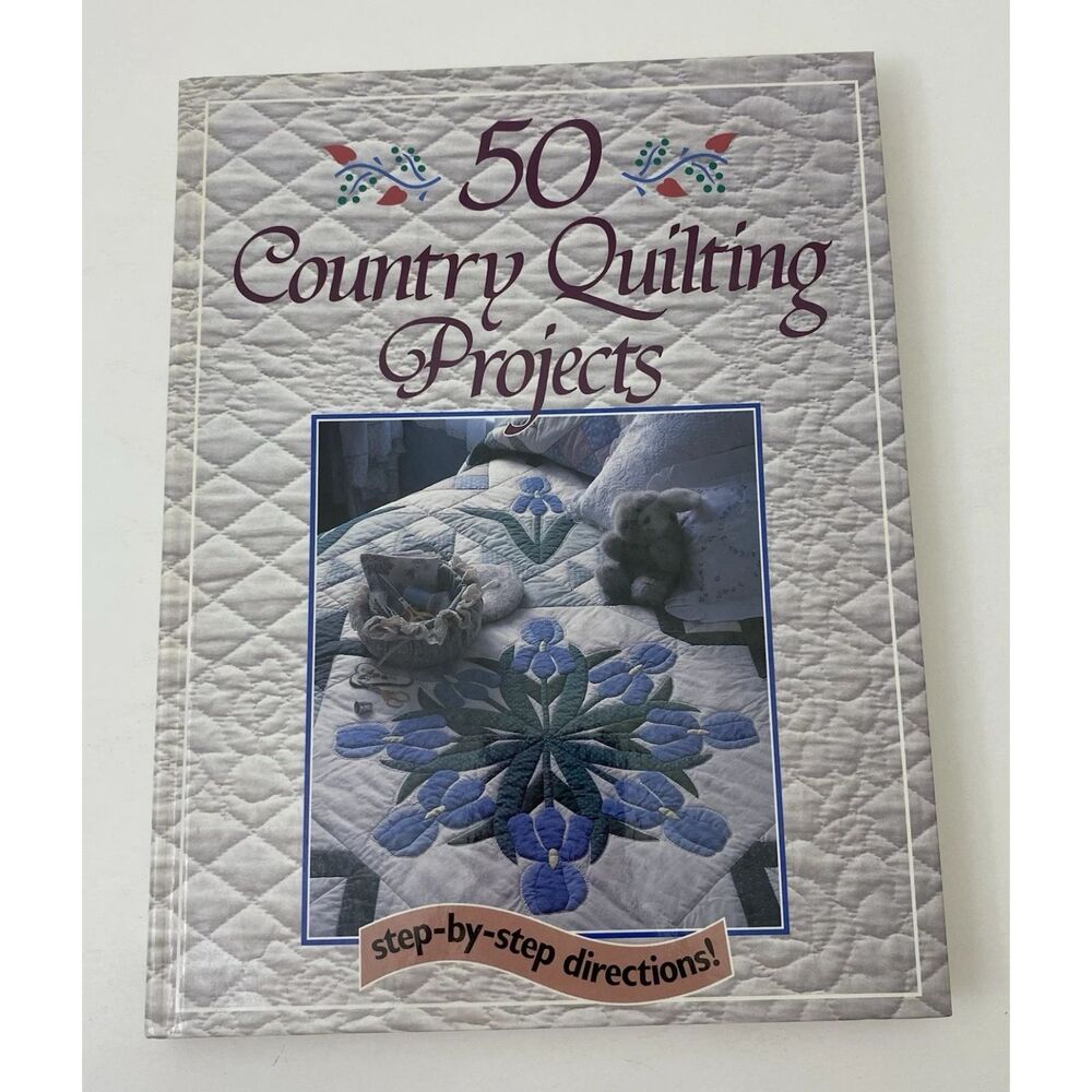 Fifty Country Quilting Projects by Margit Echols (1990, Hardcover)